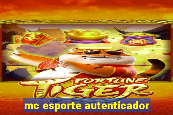 mc esporte autenticador